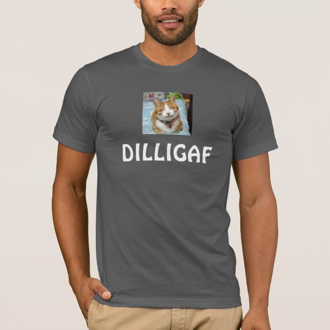 DILLIGAF TSHIRT (Front)