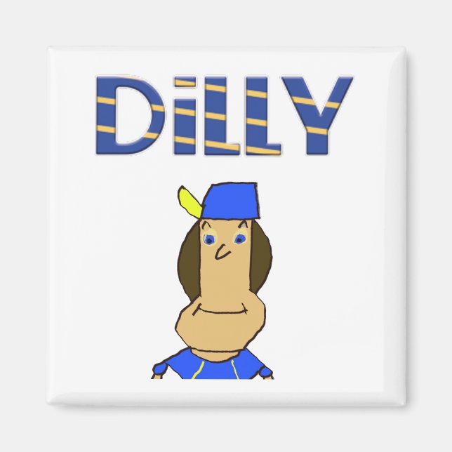 Dilly 2 inch Magnet (Front)