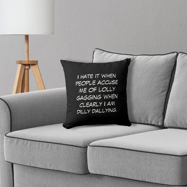 Dilly Dally Black Throw Pillow (Creator Uploaded)