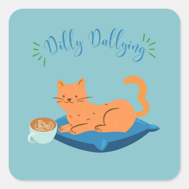 Dilly Dallying Orange Cat Square Sticker (Front)