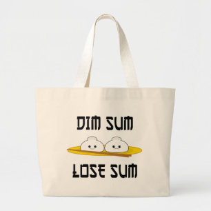 Dim Sum Lose Sum Large Tote Bag