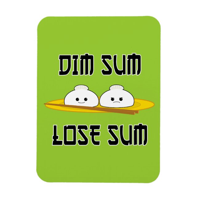 Dim Sum Lose Sum Magnet (Vertical)