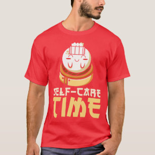 Dim Sums Asian Food SelfCare Relaxing Time T-Shirt