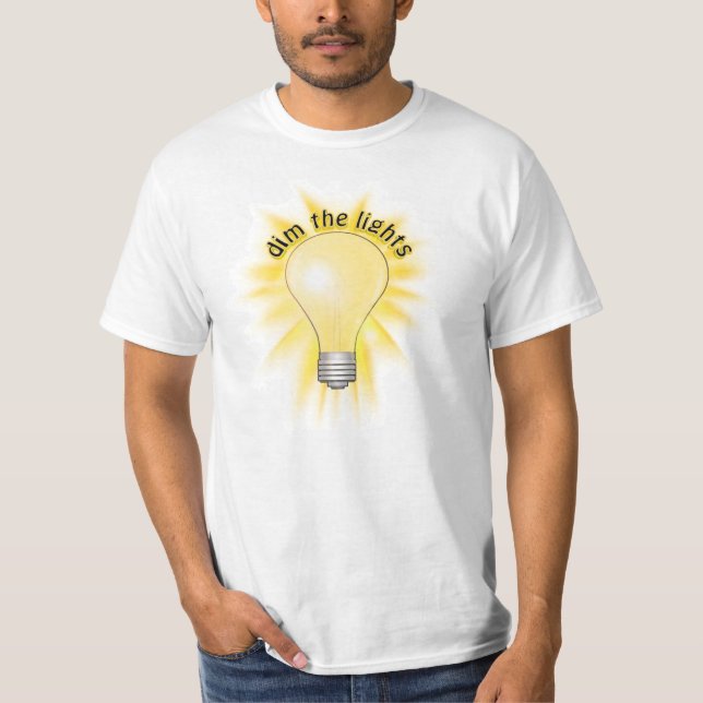 Dim the Lights - Lightbulb T-Shirt (Front)