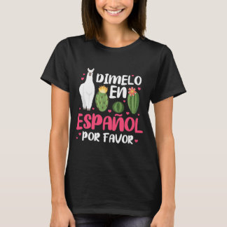 Dimelo En Espanol Spanish TeacherÂ T-Shirt