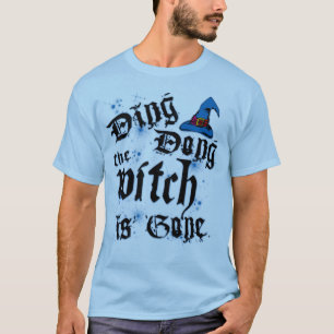 Ding-Dong Witch T-Shirt