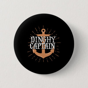 Dinghy Captain Funny Sailing Crew Boating Gift 2 Inch Round Button