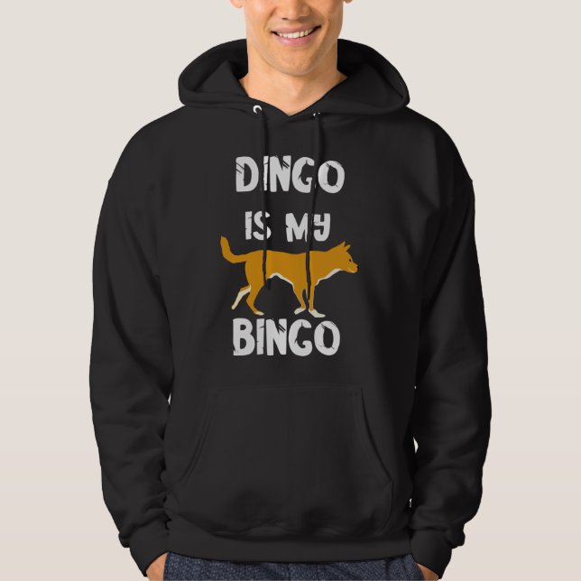 Dingo Is My Bingo Player  Playing Lucky Card Game Hoodie (Front)