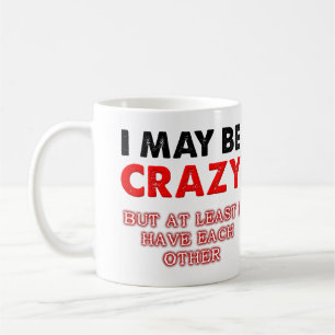Dingue Mais Je Me Suis Amusée Mug L'Une L'Autre