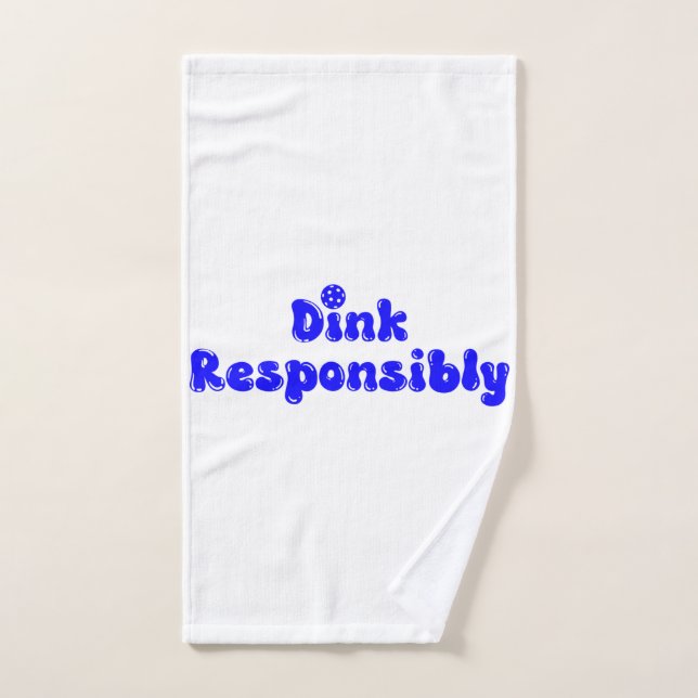 Dink de manière responsable - Drôle cadeau Pickleb (Serviette à main)