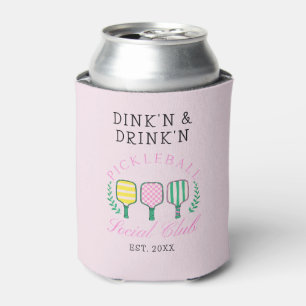 Dink Drink Pickleball Social Club Can Cooler