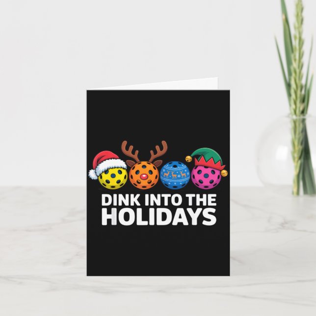 Dink into the holidays funny pickleball fans card (Front)