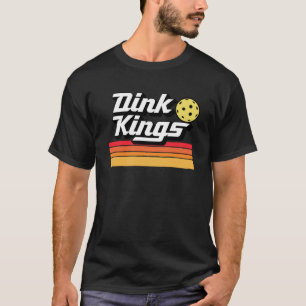 Dink Kings  Cute Pickleball Team 80s Pickle Ball R T-Shirt