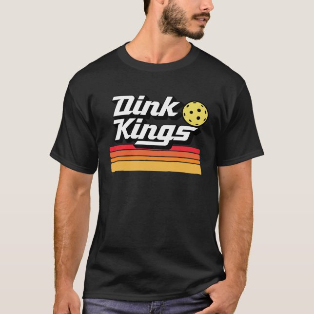Dink Kings  Cute Pickleball Team 80s Pickle Ball R T-Shirt (Front)