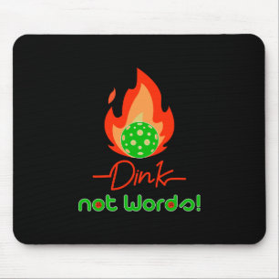 Dink, not words  mouse pad