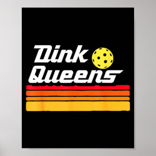 Dink queens! funny cute pickleball team pickle bal poster
