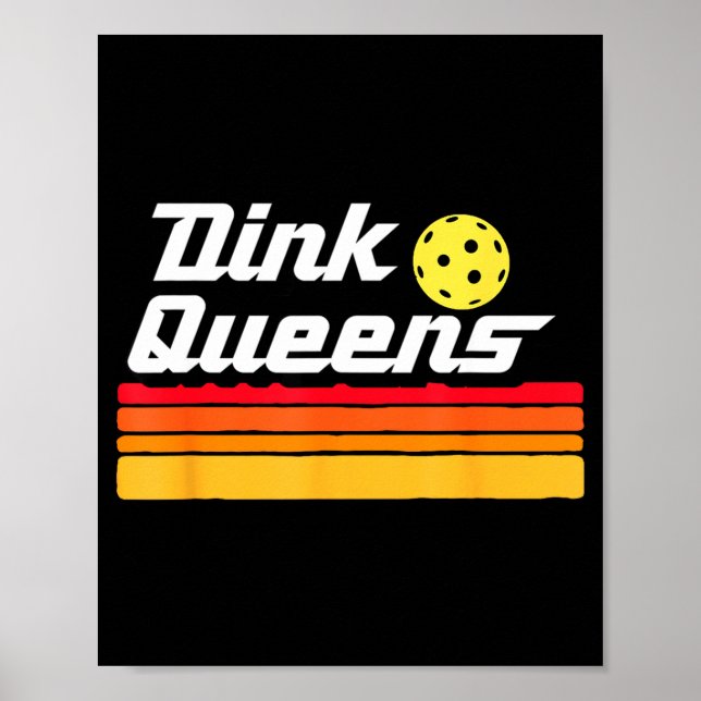 Dink queens! funny cute pickleball team pickle bal poster (Front)