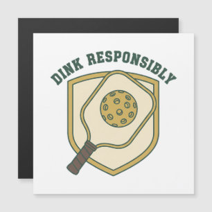 Dink Responsibly