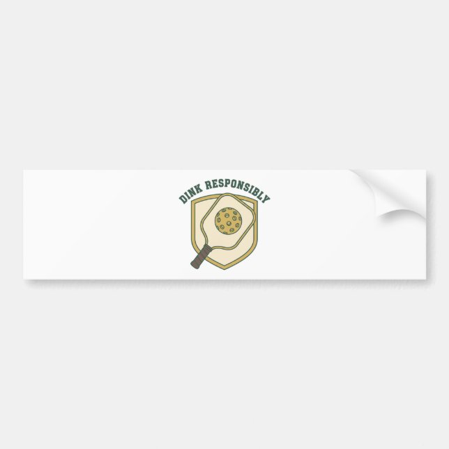  Dink Responsibly Bumper Sticker (Front)