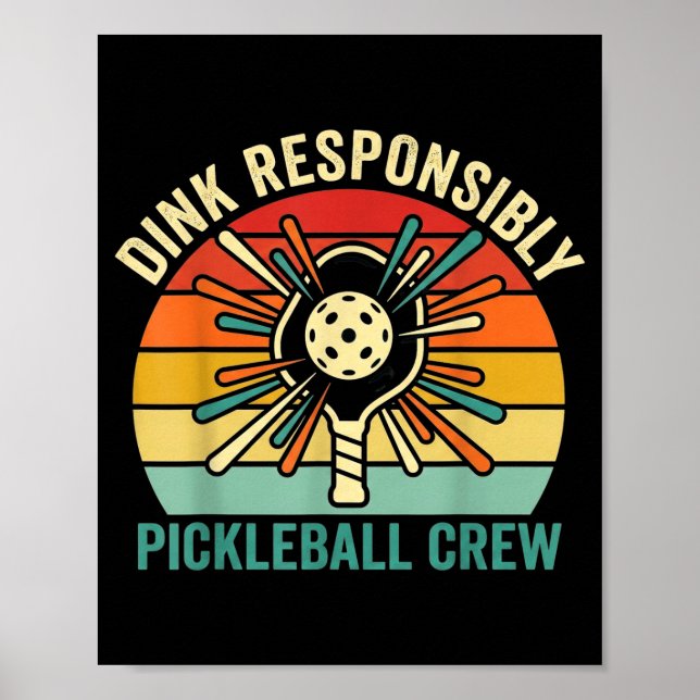 Dink responsibly retro pickleball funny vintage  poster (Front)