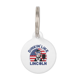 Dinkin Like Lincoln Pet Tag