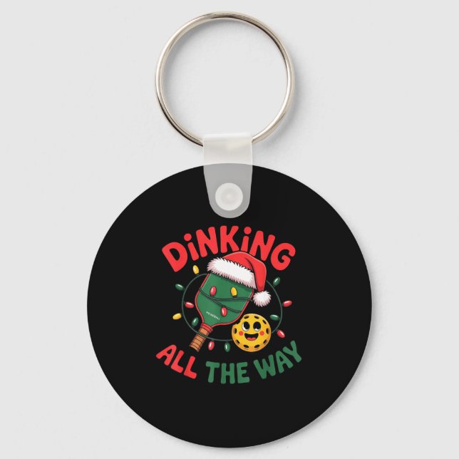 Dinking All The Way Funny Ckleball Christmas Shirt Keychain (Front)