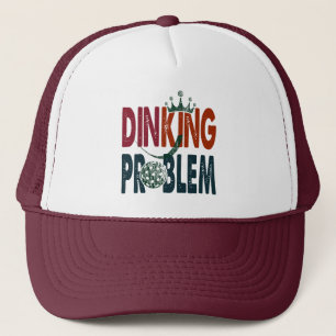 Dinking Problem Pickleball - Court-Side Humour Trucker Hat