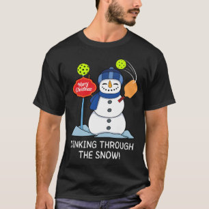 Dinking Through The Snow - Christmas Pickleball  T-Shirt