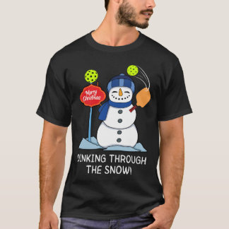Dinking Through The Snow - Christmas Pickleball  T-Shirt