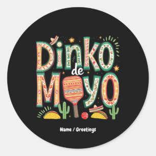 Dinko de Mayo Funny Cinco de Mayo Pickleball Pun  Classic Round Sticker