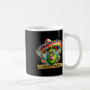 Dinko De Mayo Funny Cinco De Mayo Picklebyll Men W Coffee Mug