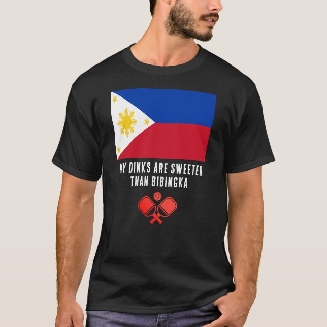 DINKS SWEETER THAN BIBINGKA Philippines Pickleball T-Shirt (Front)