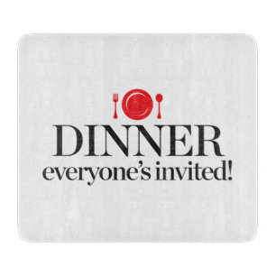 Dinner Everyone's Invited Cutting Board