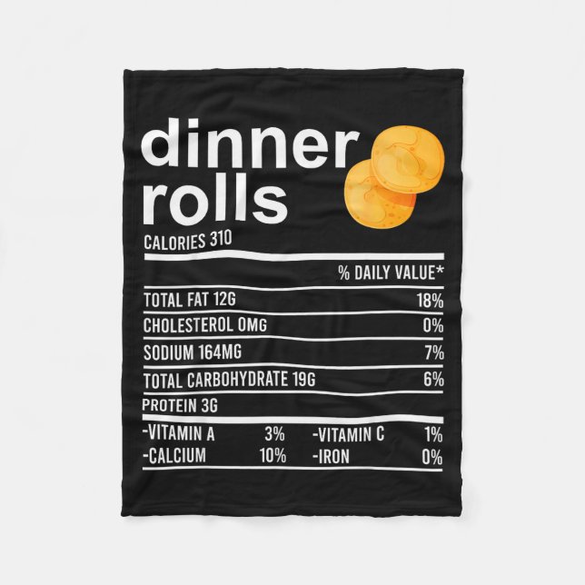 Dinner Rolls Nutrition Facts Apparel Funny Thanksg Fleece Blanket (Front)