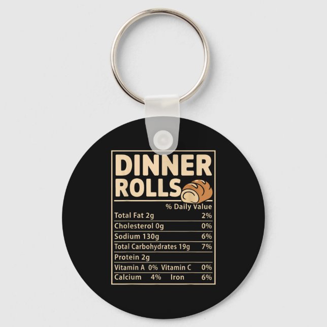 Dinner Rolls Nutrition Facts Funny Bread Food Desi Keychain (Front)