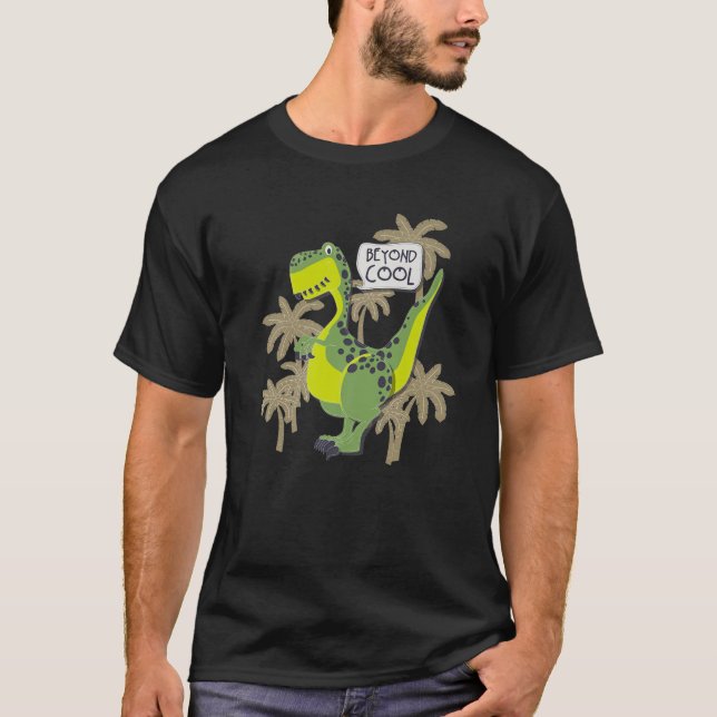 Dino Cute Dinosaur Beyond Cool Rex Birthday Boy To T-Shirt (Front)