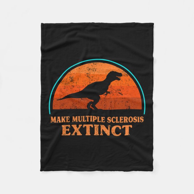 Dino Make Multiple Sclerosis Extinct Awareness Tod Fleece Blanket (Front)
