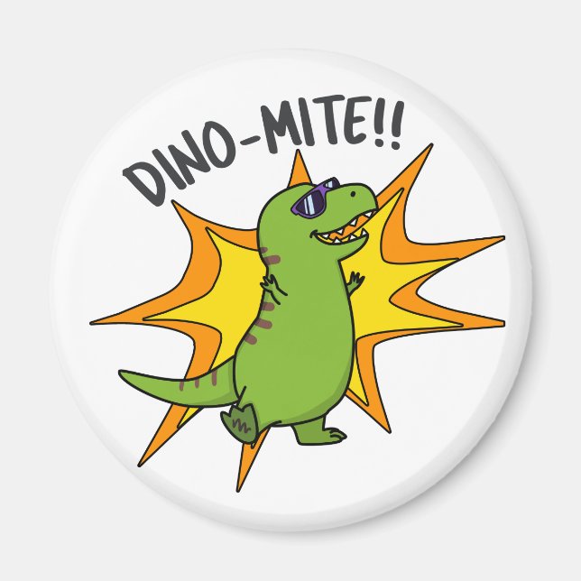 Dino-mite Funny TRex Dinosaur Pun  Magnet (Front)