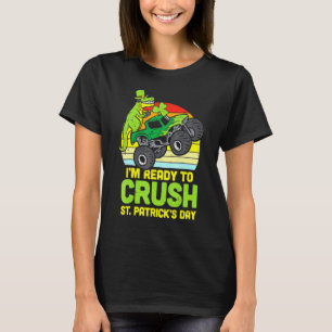 Dino Monster Truck Ready Crush St Patricks Day Tod T-Shirt