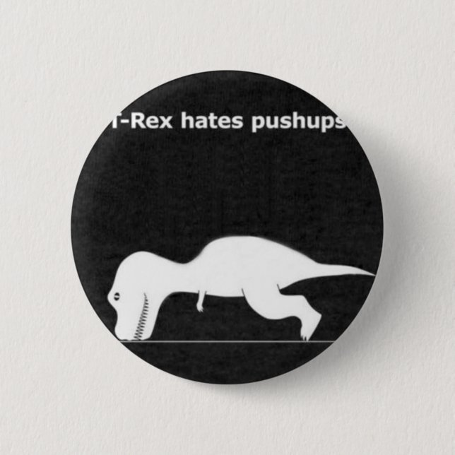 Dino push ups! 2 inch round button (Front)