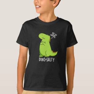 Dino-salty Funny Dinosaur Puns Dark BG T-Shirt