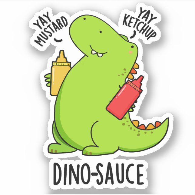 Dino-Sauce Funny Dinosaur Pun  (Front)