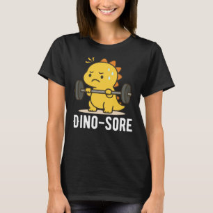 Dino Sore Funny Dinosaur Gym T-Shirt