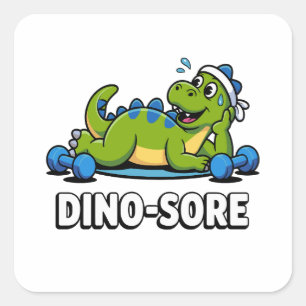 Dino Sore Gym Lifting Weights Fitness Workout Square Sticker