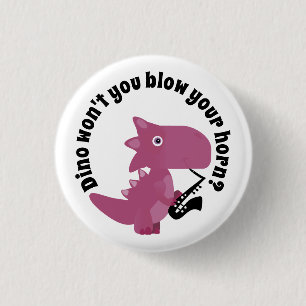 Dino Won't You Blow Your Horn? 1 Inch Round Button