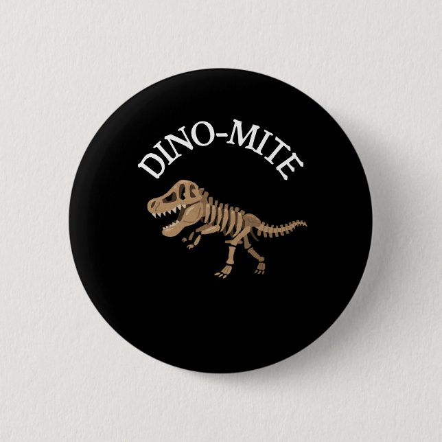 Dinomite 2 Inch Round Button (Front)