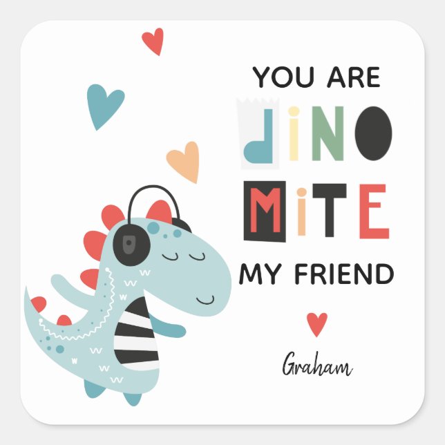 Dinomite Valentine Square Sticker (Front)