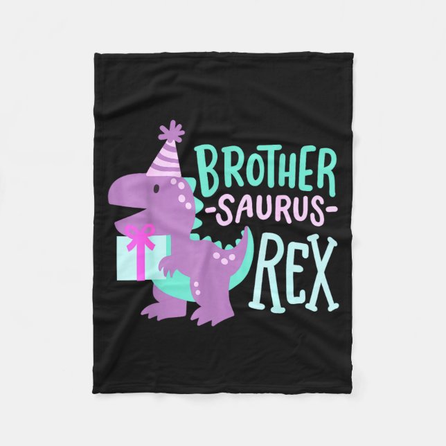 Dinosaur Birthday Brother Saurus T Rex Family Matc Fleece Blanket (Front)