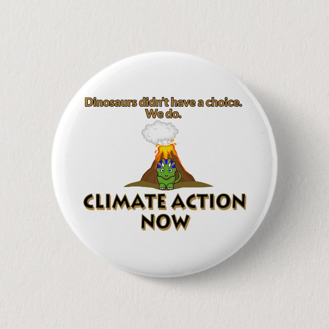 Dinosaur Climate Change 2 Inch Round Button (Front)