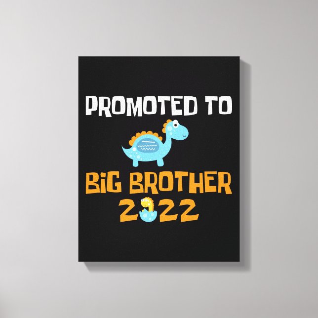Dinosaur Egg Hatching Promoted To Big Brother Canvas Print (Front)